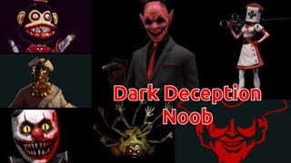 Dark Deception noob