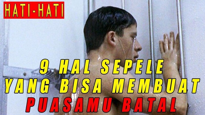 HATI-HATI !! 9 Hal Sepele Ini Dapat Membuat Puasamu Batal