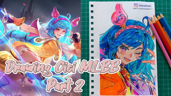 Drawing Cici MLBB Part 2