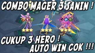 COMBO MAGER SPECIAL 3 SANIN ! MAIN MAGIC CHESS GAK BUTUH COMBO ! CUKUP 3 HERO ! AUTO WIN BOS !