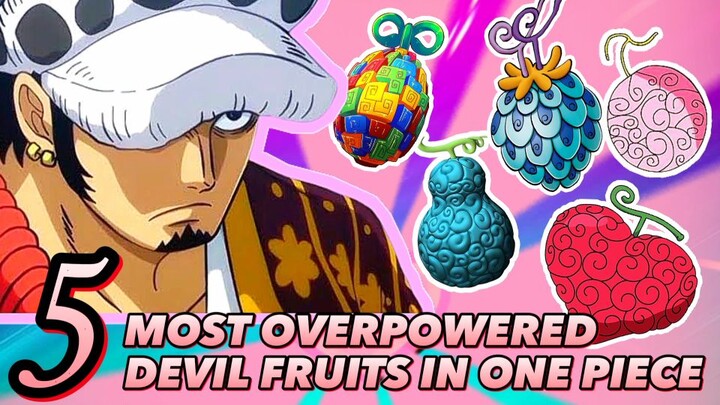 5 MOST OVERPOWERED DEVIL FRUITS IN ONE PIECE [ TAGALOG ANIME REVIEW ]