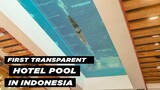 POOL TRANSPARAN PERTAMA DI INDONESIA YAITU POSTO DORMIRE HOTEL! MASUK MURI LOH!