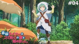 Saijaku Tamer wa Gomi Hiroi no Tabi wo Hajimemashita Tập 4: Tình Huống Bất Ngờ (Vietsub)