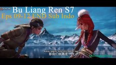 Bu Liang Ren S7 Eps 09-12 END Sub Indo
