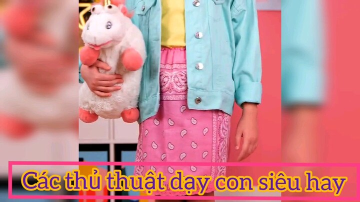 thủ thuật dạy con siêu hay