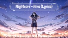 Nightcore - Hero (Lyrics)