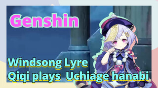 [Genshin,  Windsong Lyre]Qiqi plays  [Uchiage hanabi]