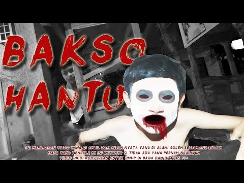 BAKSO HANTU !