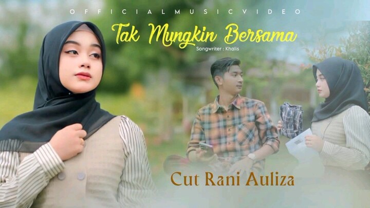 Cut Rani Auliza - Tak Mungkin Bersama (Official Music Video)
