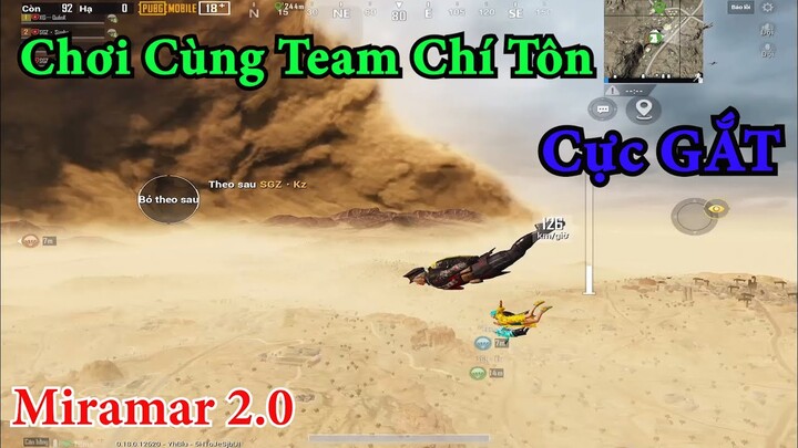 ［PUBG mobile］Trải Nghiệm map Miramar 2.0 Cực Đẹp l Khi Đước Gánh Bởi Team Chí Tôn