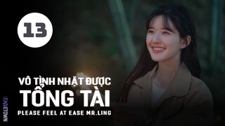Tập 13| Vô Tình Nhặt Được Tổng Tài - Please Feel at Ease Mr. Ling (Triệu Lộ Tư, Lưu Đặc,...).