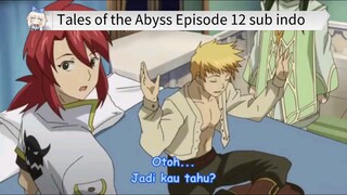 Tales of the Abyss Episode 12 sub indo