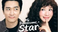 My Troublesome Star Episode 11 Subtitle Indonesia