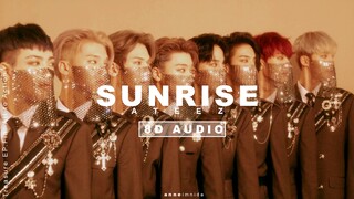 ATEEZ (에이티즈) - SUNRISE [8D USE HEADPHONES 🎧] REQUESTED