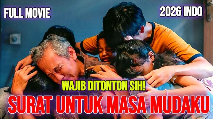 Surat untuk masa mudaku 2026 MOVIE INDONESIA