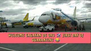 WELCOME CAGAYAN DE ORO | FIRST DAY of QUARANTINE