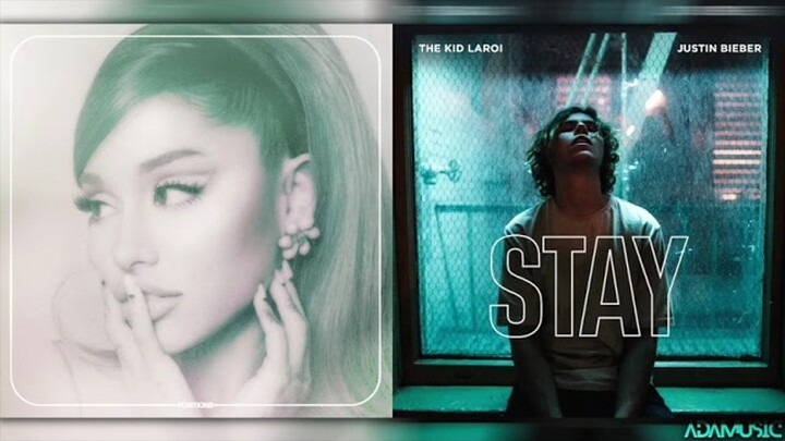 Stay x Positions | Mashup of The Kid Laroi, Justin Bieber, & Ariana Grande