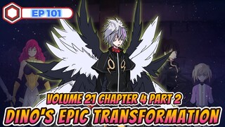 Dino undergoes an EPIC TRANSFORMATION into his TRUE FORM | Volume 21 LN Series