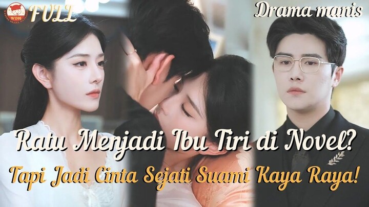 Ratu Menjadi Ibu Tiri di Novel_ Membuat Suami Konglomerat Jatuh Cinta Padaku!