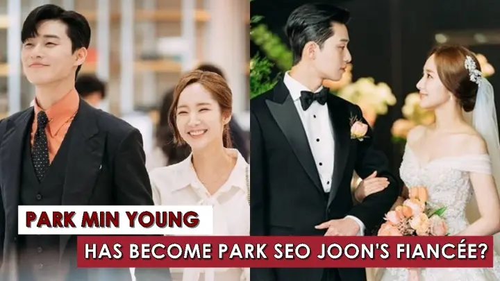 Park Min Young has become Park Seo Joon's fiancée?
