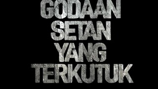 Godaan Setan Yang Terkutuh (English Leangue)