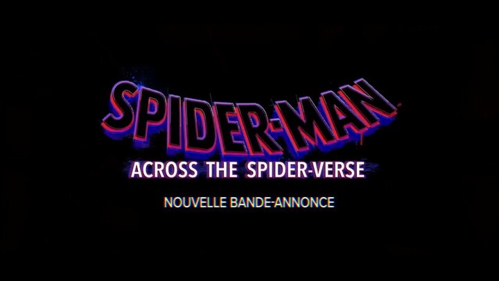 Spider-Man Across The Spider-Verse - Bande-annonce VOSTFR