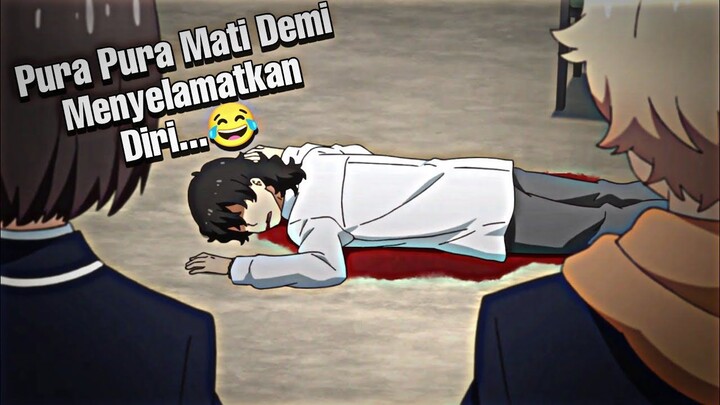 Ketika Lu Sengaja Pura Pura Mati...