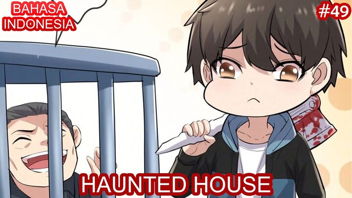 Haunted House | #49 | Bahasa Indonesia