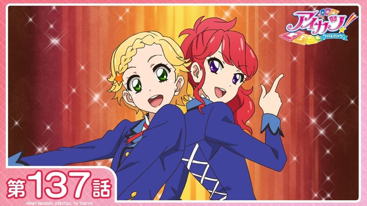 [Aikatsu!] Season 3 Episode 36 (Episode 137): "Exciting☆Unit Cup" | [1080P/Stereo]