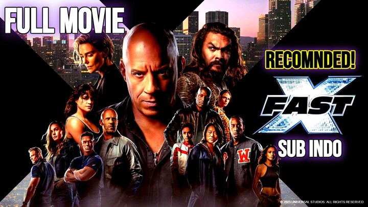 Fast X (2023) SUB INDONESIA