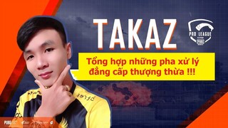 Tổng hợp những pha xử lý đẳng cấp thượng thừa của TAKAZ (TACAZ) / PUBG MOBILE / giải đấu 2020