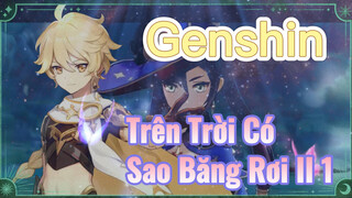 Trên Trời Có Sao Băng Rơi II 1