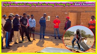 Công Giáp || Ngày Đầu Khởi Công Dự Án Sửa Sang Trường Học Cho Bản Chicanda