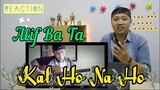 Alif Ba Ta (Kal Ho Na Ho - Bollywood Song) - Reaction Job