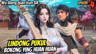 Ada yang marah gara2 lindong pukul Ying huanhuan | SPOILER wu dong qian kun s8