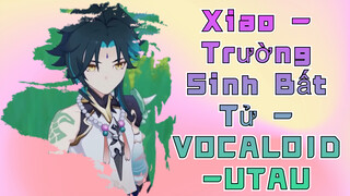 Xiao  Trường Sinh Bất Tử  VOCALOID UTAU