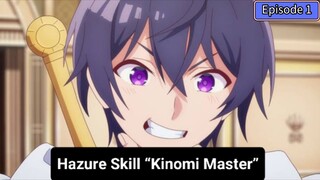 Hazure Skill “Kinomi Master” Episode 1 subtitle Indonesia