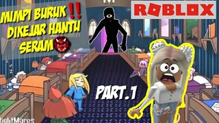 MIMPI BURUK‼️ DIKEJAR BERBAGAI MACAM HANTU👹😱 | NIGHTMARE - ROBLOX #nuriagame #roblox