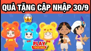 Play Together | Quà Tặng Cập Nhập 30/9