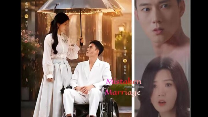 Mistaken Marriage 错嫁成婚