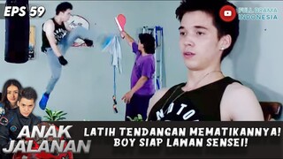 LATIH TENDANGAN MEMATIKANNYA! BOY SIAP LAWAN SENSEI! - ANAK JALANAN EPS 59