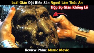 [Review Phim] Tiểu Cường Đột Biến Đi Săn Loài Người Làm Thức Ăn | Mimic Movie | Trùm Phim Review