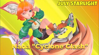 NANA JULY STARLIGHT SKIN CYCLONE CLASH