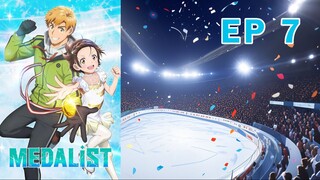 Medalist EP. 07