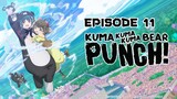 Kuma Kuma Kuma Bear Punch! Season 2 - Episode 11 (English Sub)