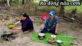 Ra đồng nấu cơm, luộc rau nướng khô cho bữa cơm thêm bình dị hơn | CNTV #67