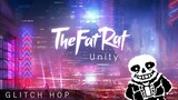 TheFatRat - Unity vs Megalovania (by LiterallyNoOne)
