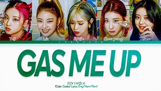 ITZY GAS ME UP Lyrics (가렵다 GAS ME UP 가사) Color Coded Lyrics