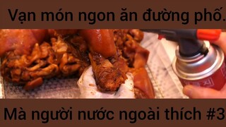 Vạn món nhon ăn đường phố mà người nước ngoài thích #3