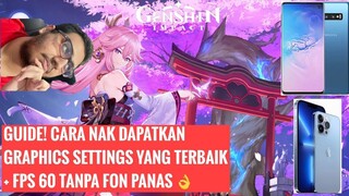 Kenapa Kalau Main Genshin Impact Kat Fon Game Saya Selalu Lag & Cepat Panas? + Tips Settings Terbaik